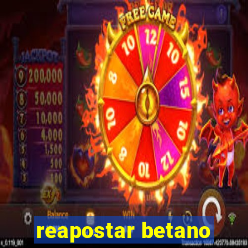 reapostar betano